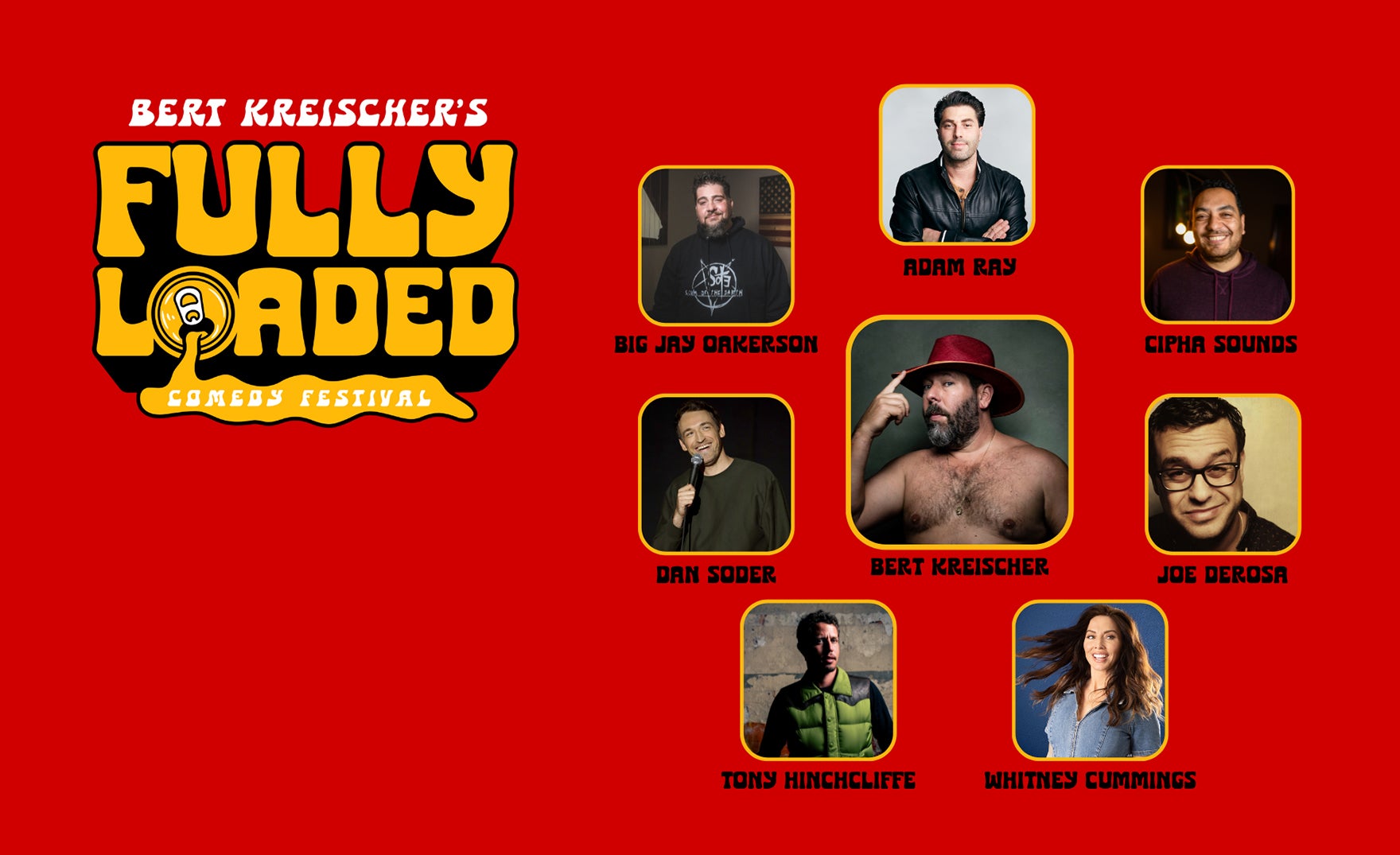 Bert Kreischer’s Fully Loaded Comedy Festival PPG Paints Arena