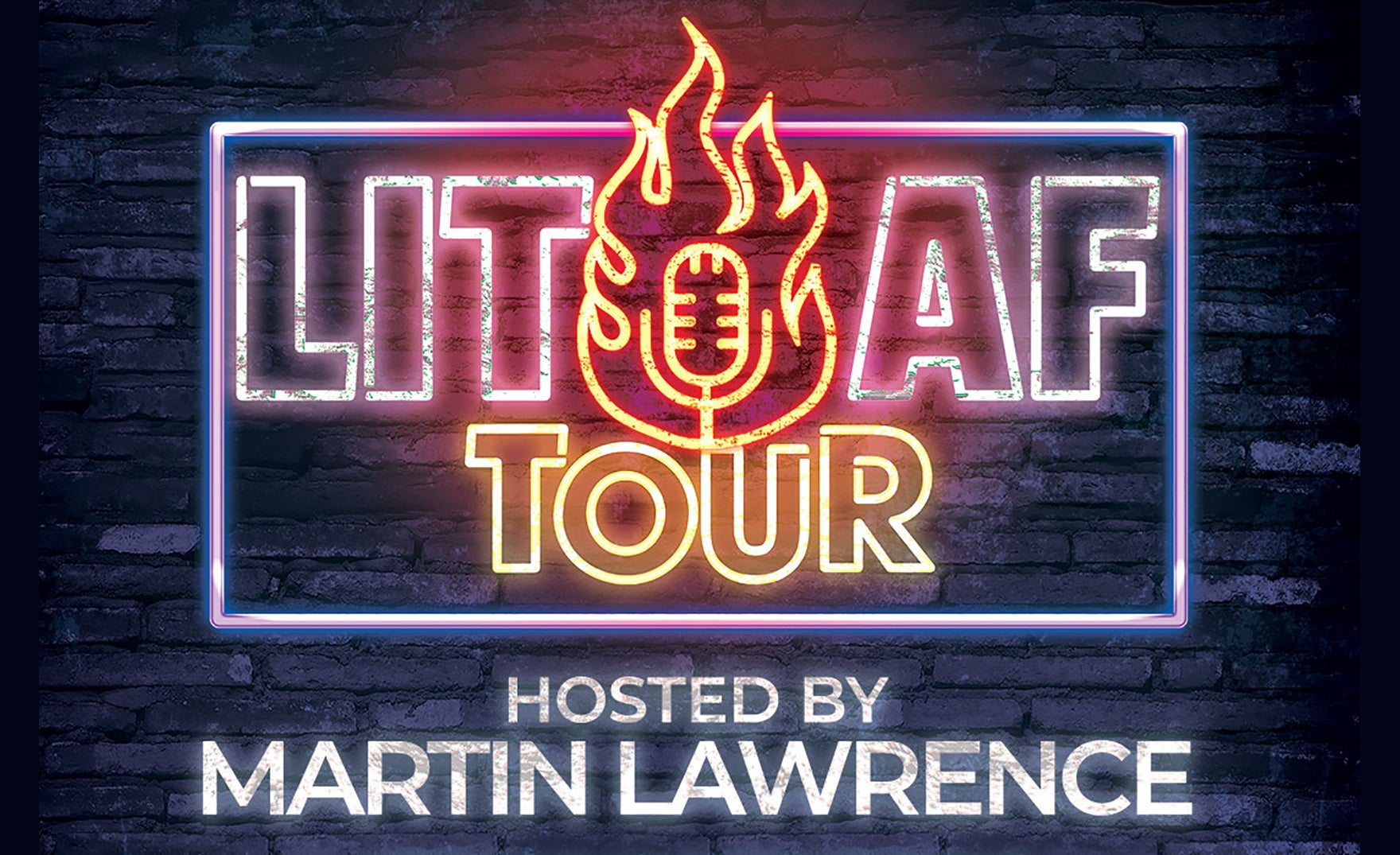 LIT AF Tour Hosted By  Martin Lawrence 